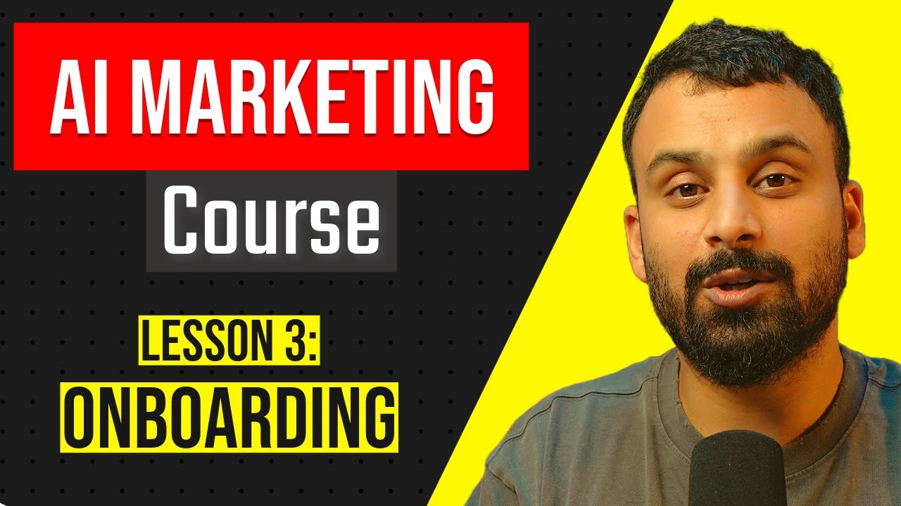 AI Marketing course - Client Onboarding (Lesson 3)