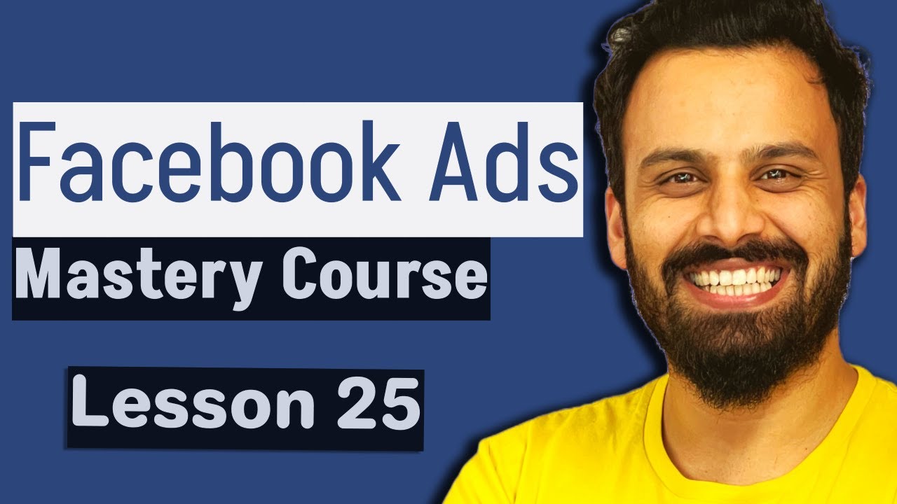 Create Lookalike audience and Ad Set (Lesson 25)